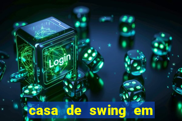 casa de swing em porto seguro